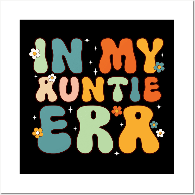 In my Auntie Era Retro Funny Aunt Wall Art by EnarosaLinda XY